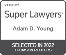 Rated by Super Lawyers Adam D. Young Selected in 2022 Thomson Reuters